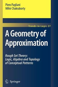 portada a geometry of approximation: rough set theory: logic, algebra and topology of conceptual patterns (in English)