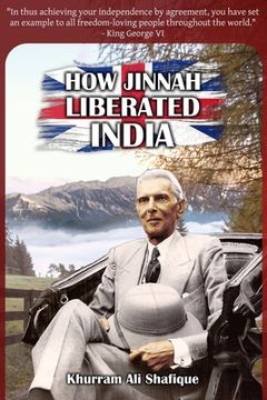 portada How Jinnah Liberated India (en Inglés)