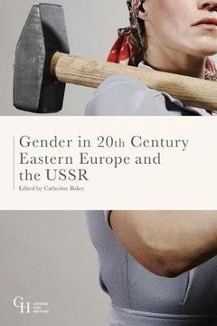 portada Gender in Twentieth-Century Eastern Europe and the USSR (Gender and History)