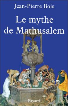 portada Le Mythe de Mathusalem (en Francés)