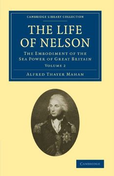 portada The Life of Nelson 2 Volume Set: The Life of Nelson - Volume 2 (Cambridge Library Collection - Naval and Military History) (en Inglés)