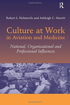 portada Culture at Work in Aviation and Medicine: National, Organizational and Professional Influences