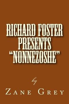 portada Richard Foster Presents "Nonnezoshe" (in English)