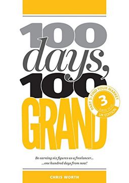 portada 100 Days, 100 Grand: Part 3 - Find Your Market (en Inglés)