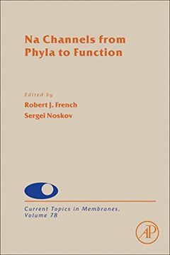 portada Na Channels From Phyla to Function, Volume 78 (Current Topics in Membranes) (en Inglés)