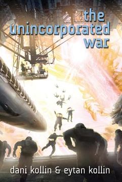portada The Unincorporated war (Unincorporated Man) (en Inglés)