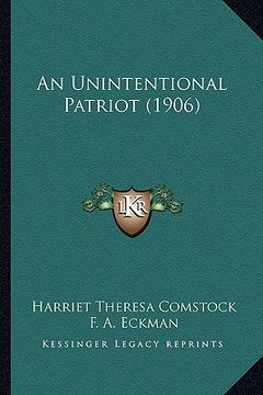 portada an unintentional patriot (1906) (en Inglés)