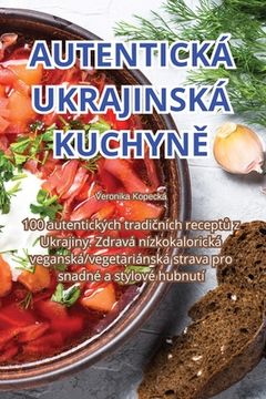 portada Autentická Ukrajinská KuchynĚ