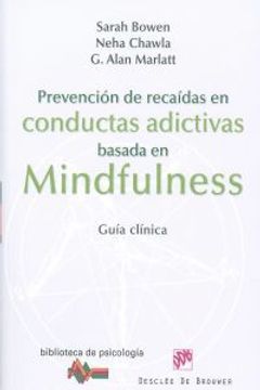 portada Prevención de recaídas en conductas adictivas basada en Mindfulness: guía clínica