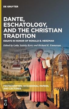 portada Dante, Eschatology, and the Christian Tradition: Essays in Honor of Ronald b. Herzman (Festschriften, Occasional Papers, and Lectures) (en Inglés)