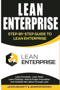 portada Lean Enterprise: Step-By-Step Guide to Lean Enterprise (Lean Concepts, Lean Tools, Lean Thinking, and How to Foster Innovation and Vali (en Inglés)
