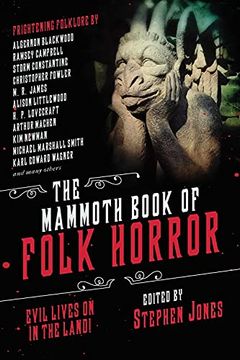 portada The Mammoth Book of Folk Horror: Evil Lives on in the Land! (in English)