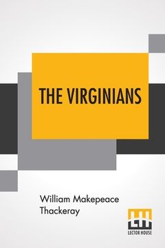 portada The Virginians: A Tale Of The Last Century (en Inglés)