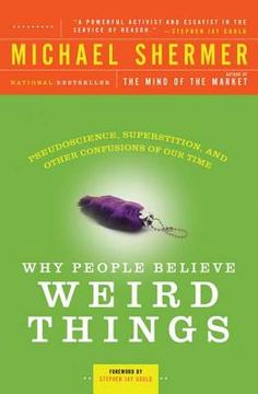 portada Why People Believe Weird Things: Pseudoscience, Superstition, and Other Confusions of our Time (en Inglés)