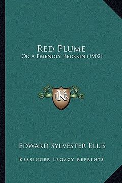 portada red plume: or a friendly redskin (1902) (en Inglés)