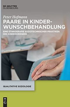 portada Paare in Kinderwunschbehandlung Eine Ethnografie Soziotechnischer Praktiken des Kinderkriegens (in German)