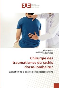 portada Chirurgie des traumatismes du rachis dorso-lombaire (en Francés)