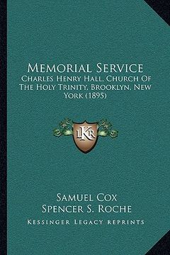 portada memorial service: charles henry hall, church of the holy trinity, brooklyn, new york (1895) (en Inglés)