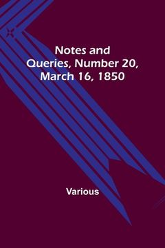 portada Notes and Queries, Number 20, March 16, 1850 (en Inglés)