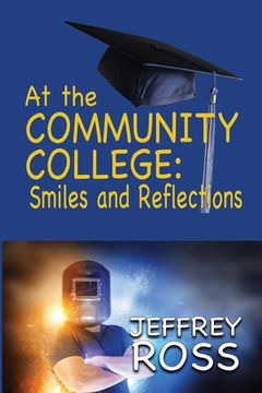 portada At the Community College: Smiles and Reflections (en Inglés)