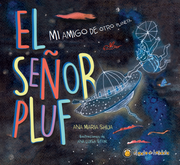 portada Señor Pluf mi Amigo de Otro Planeta (Ilustrado) (Cartone) (in Spanish)
