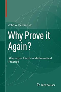 portada Why Prove It Again?: Alternative Proofs in Mathematical Practice (en Inglés)
