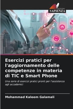 portada Esercizi pratici per l'aggiornamento delle competenze in materia di TIC e Smart Phone (en Italiano)