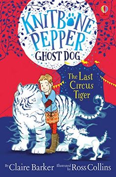 portada Knitbone Pepper: The Last Circus Tiger (en Inglés)