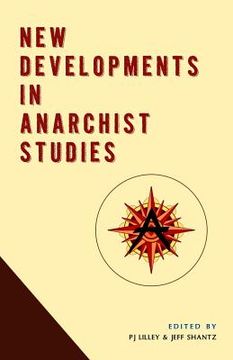 portada New Developments in Anarchist Studies (in English)