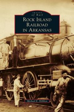 portada Rock Island Railroad in Arkansas (in English)