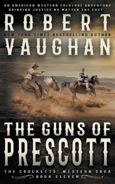 portada The Guns of Prescott: A Classic Western (en Inglés)