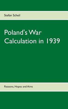 portada Poland's War Calculation in 1939 (en Inglés)