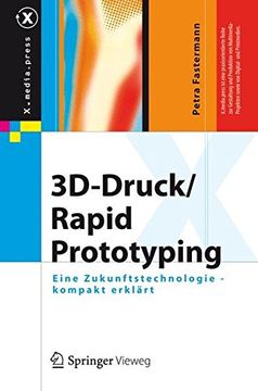 portada 3D-Druck/Rapid Prototyping: Eine Zukunftstechnologie - kompakt erklärt (X.media.press)