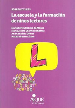 portada Escuela y la Formacion de Niños Lectores (in Spanish)