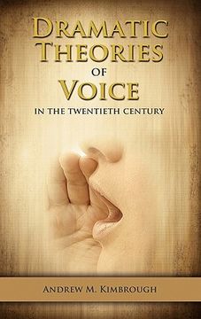 portada dramatic theories of voice in the twentieth century (en Inglés)