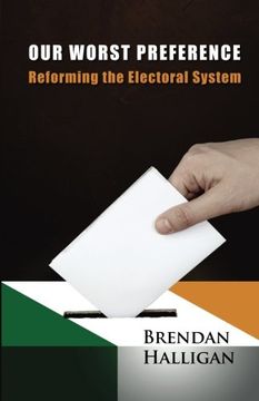 portada Our Worst Preference: Reforming the Electoral System (in Spanish)