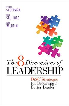 portada The 8 Dimensions of Leadership: Disc Strategies for Becoming a Better Leader (bk Business) (en Inglés)
