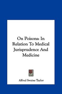 portada on poisons: in relation to medical jurisprudence and medicine (en Inglés)
