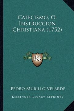 portada Catecismo, o, Instruccion Christiana (1752)