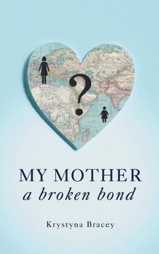 portada My Mother - A Broken Bond (en Inglés)