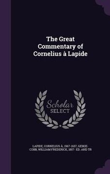 portada The Great Commentary of Cornelius à Lapide (in English)