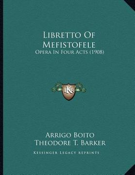 portada libretto of mefistofele: opera in four acts (1908) (en Inglés)