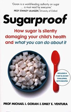 portada Sugarproof: How Sugar is Silently Damaging Your Child'S Health and What you can do About it (in English)
