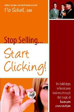 portada stop selling...start clicking (in English)