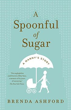 portada A Spoonful of Sugar: A Nanny's Story 