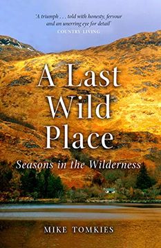 portada A Last Wild Place: Seasons in the Wilderness (in English)