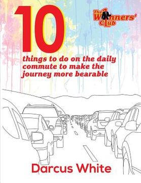 portada 10 things to do on the daily commute to make the journey more bearable: Colouring Book (in English)