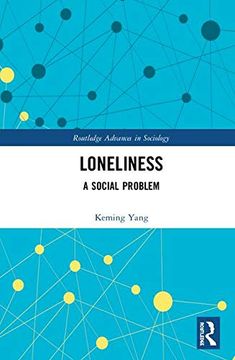 portada Loneliness: A Social Problem (Routledge Advances in Sociology) (en Inglés)