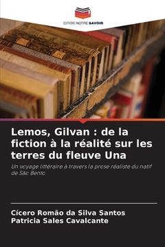 portada Lemos, Gilvan: de la fiction à la réalité sur les terres du fleuve Una (in French)