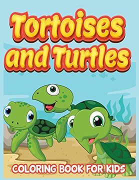 portada Tortoises and Turtles ( Kids Colouring Books 11)